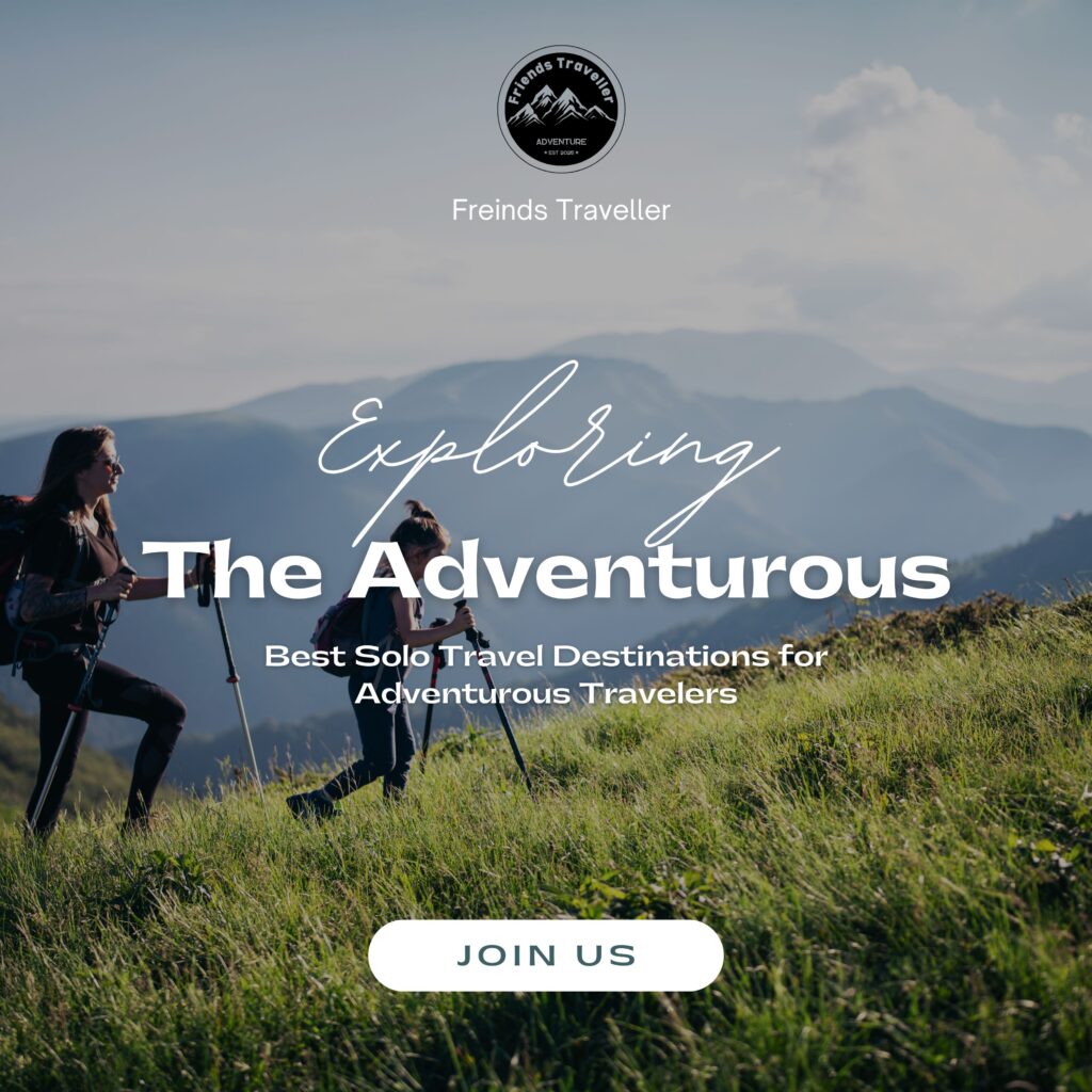Best Solo Travel Destinations for Adventurous Travelers